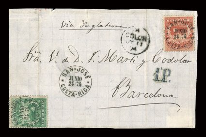 2, 3, 1863 2r Scarlet and 4r Green, fine singles of each, the 4r showing a double transfer, both used on a cover front to Barcelona, Spain, and each centrally cancelled with
double ring San-JoseJunio 24 74Costa-Rica c.d.s (SJ-Pmk9), with thi