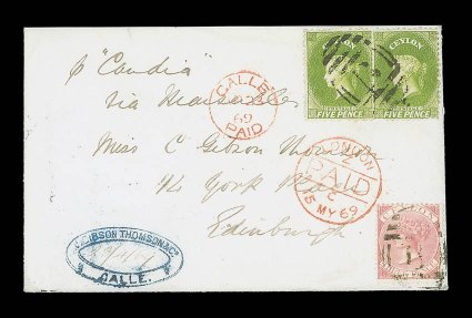 1869 (23 Apr.) envelope from Galle to Edinburgh, marked p Candia via Marseilles, bearing 5d. yellow-olive pair and 1867 3d. carmine-rose, both cancelled by B obliterator, and
showing red gallepaid and London Paid (15.5) datestamps