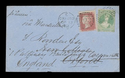 1862 (11 July) ½oz. envelope from Wellington pr Queen via Marseilles to Oxford, bearing 1- dull emerald-green with clear to large margins on three sides and neatly cancelled
7, upon arrival redirected to Weymouth with 1d. Star affixed al