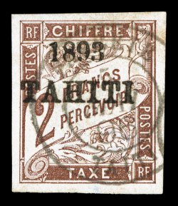 J26, 1893 2Fr Brown postage due, with 1893Tahiti ovpt., large even margins all around, lovely rich color, light c.d.s. cancel, extremely fine and choice signed A. Brun (Yvert
TT26 Ç620).