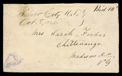 Silver City, Utah Territory, manuscript Oct. 8 (1860) Utah territorial period postmark, present day Nevada, and Paid 10 cts on cover to Chittinango, N.Y., slightly reduced at
right and stained spot at lower left, carried overland on the centr