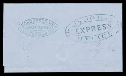 St. THOMASEXPRESSOFFICE, large blue oval handstamp on reverse of 7 July 1862 Lanman & Kemp correspondence folded letter with integral address leaf to New York, with additional
clear blue double oval Forwarded byJames T. Abbott & CoSt. Thomas