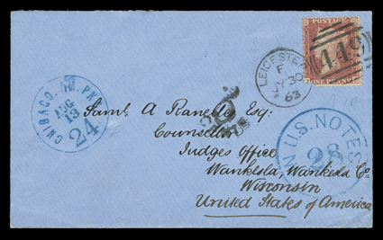 [Great Britian to United States - Depreciated Currency] blue IN U.S. NOTES28 crisp strike on 1863 cover originating in England with defective 1857 1p Red (20) tied by 449 and
LeicesterJy 30 63 cancels, with blue Chicago. Ill Pkt 24Aug