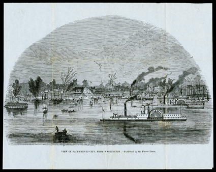 View of Sacramento City, from Washington, (Baird 314) Placer Times, probably 1850. One known (not the present example, which does not have Clay M. Greene stamp). Toning at
folds. John Weber writes his children from Redding Springs, CA, 1851.