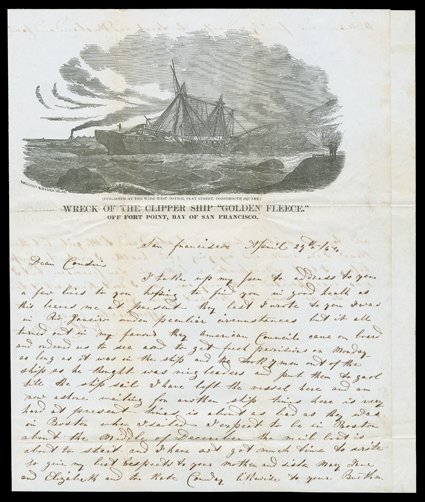 Wreck of the Clipper Ship Golden Fleece, (Baird 338) Anthony & Baker, published at the Wide West Office, Portsmouth Sq. datelined San Francisco, April 29th 1854 in which Joseph
Caldwell writes his cousin that he is ready to sail back to Bo