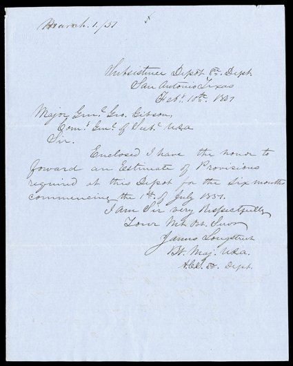[James Longstreet, San Antonio] Choice early Autograph Letter Signed James Longstreet  Bt. Major U.S.A., 1 page, 4to, San Antonio, Texas, February 10, 1851. The future
Confederate general writes to Maj. Genl. George Gibson, US quarter