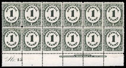 O47, 1c Post Office, full bottom margin imprint and plate No. 43 block of twelve, exceedingly fresh, nicely centered, o.g., never hinged, a few minor gum skips, very fine and
handsome.