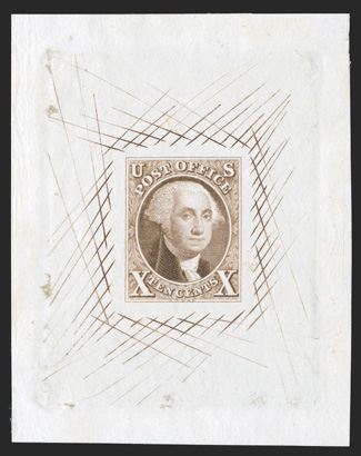 2TC1, 10c Washington, large die trial color proof in Light brown on India, 53x64mm die sunk with cross-hatching, lovely fresh color, extremely fine and choice a beautiful full
size trial color proof ex-Chesapeake.