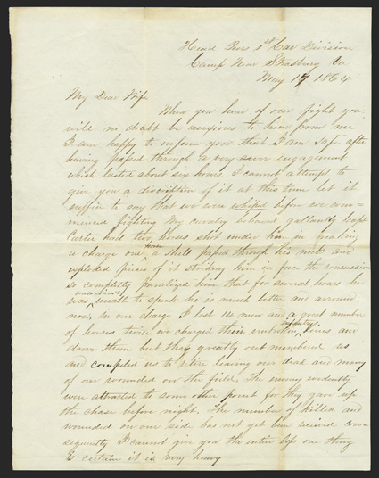 New Market: Cavalry Letter Choice ALS by Col. Robert F. Taylor, commander of the 1st NY Veteran Cavalry, 1-12 pages, 4to, Camp Near Strasburg Va,  May 17, 1864. Writing to his
wife during the Valley Campaign, he tells of the Battle of Ne