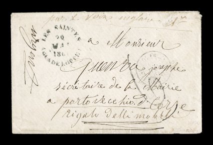 1861 Les Saintes unpaid stampless cover to Corsica, an island in the Mediterranean and department of France, with extremely rare black Les SaintesGuadeloupe20 Mai 1861 rimless
c.d.s., similar rimless Basse Terre transit c.d.s. on the reverse,