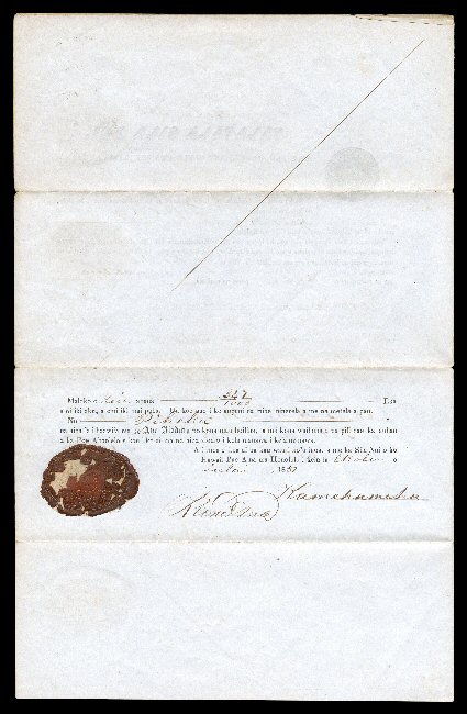 King Kamehameha III 1851 document signed, Hawaiian language Royal Patent No. 350 deeding land in Moanalua to Piheka with black negative royal seal inscribed Royal Stamp on the
front, dated July 3, 1851 and signed Kamehameha by the King along