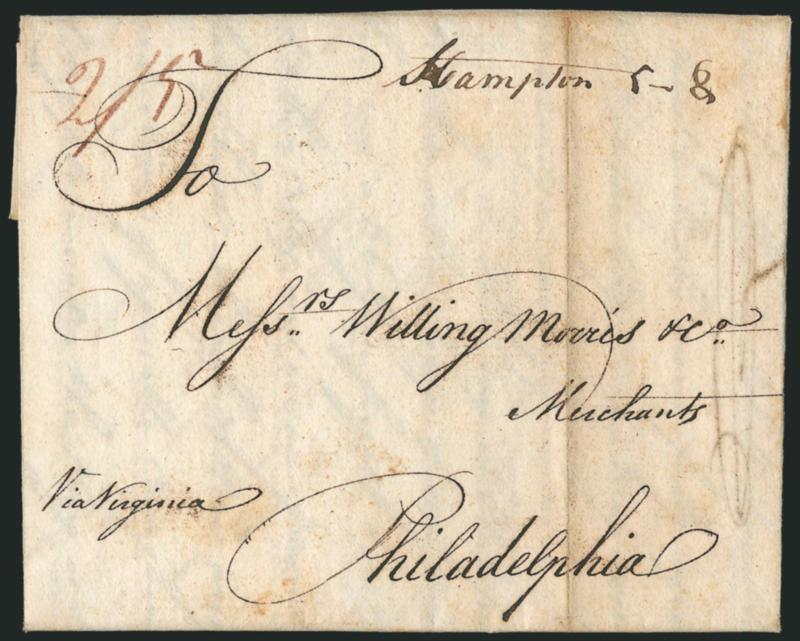(Hampton Va., 1776) Hampton 5.8.> Manuscript postmark with 5dwt 8gr rate on folded letter datelined <<Mole 19th September 1776>> and addressed to Philadelphia, endorsed <<Via Virginia>> at lower left, red ms.
25 due in local currency, fascin