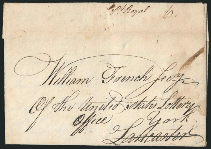 (Port Royal Va., 1778) Pt. Royal 6.> Manuscript postmark with 6 dwt rate on folded letter datelined April 18, 1778, and addressed to Lancaster Pa., <forwarded> to York Pa., letter concerns holding of lottery
tickets, some soiling, still Very Fine,