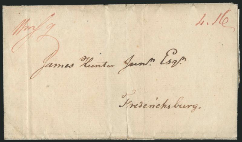 (Williamsburg Va., 1779) Wmsg 4.16.> Red manuscript postmark and 4dwt 16gr rate on folded cover to Fredericksburg Va. with docketing indicating it originated in Norfolk on Jan. 16, 1779, light file folds and
minor wear, Very Fine, scarce