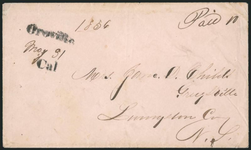 Oroville Cal. May 31.> Two-line handstamp with date in ms. on light pink cover to Griegsville N.Y., ms. Paid 10 and matching 1856 yeardate, some slight wear, Very Fine strike of this scarce
marking