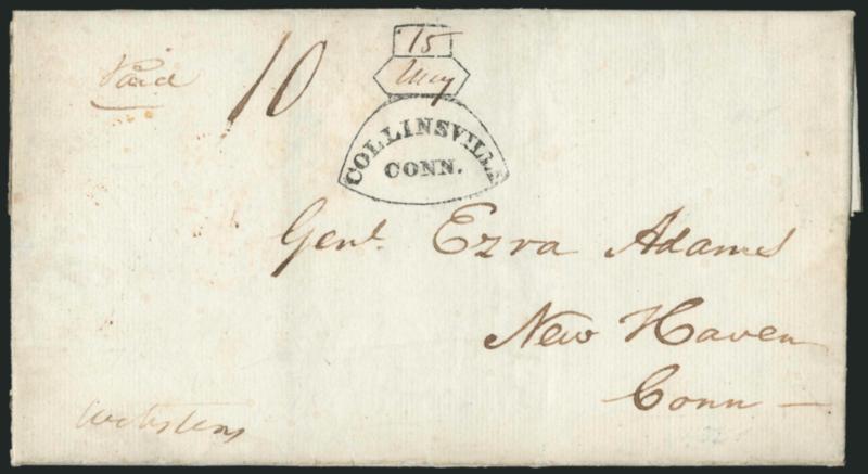Collinsville Conn. 15 May.> Neat strike of <axe-framed> handstamp with date in ms. and matching Paid 10 on 1832 folded letter to New Haven Conn., letter declines appointment as Justice of the Peace, Very Fine
strike of this desirable town marking,