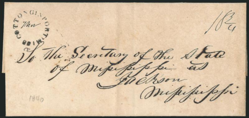 Cotton Gin Port Miss. 7 Nov.> Rimless circular datestamp with date in ms. and 18-34 rate on 1840 folded cover to Jackson Miss., faint vertical file fold well clear of markings, Very Fine strike of this scarce
marking