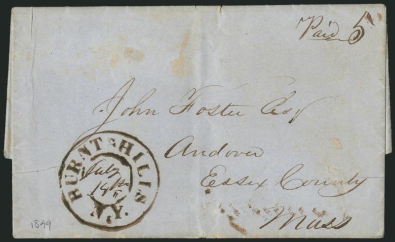 Burnt Hills N.Y. July 14th.> Bold strike of circular datestamp in brownish ink with ms. Paid 5 on 1849 folded letter to Andover Mass., small cut just into postmark, otherwise Very Fine