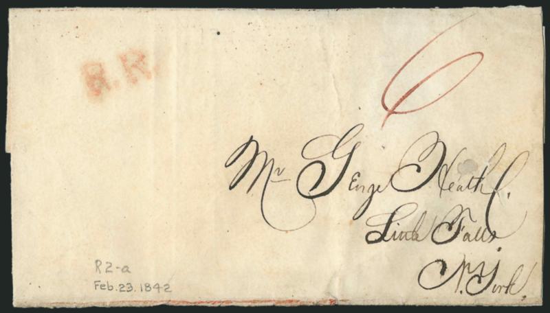 R.R.> Large letters with periods struck in red, ms. 6 rate on folded cover to Little Falls N.Y. docketed with Feb. 18, 1842 origin date, reinforced along splits and small hole at right, otherwise Fine,
reported to be the only example, ex Dunsmoor a