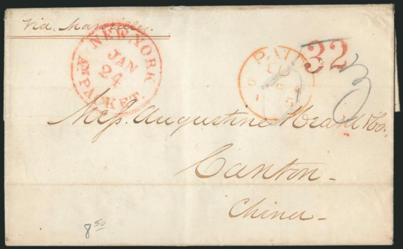 New York to Canton, China.> Feb. 24, 1855 folded letter from New York City to Augustine Heard & Co. in Canton, China, red New York Am. Packet Jan. 24 circular datestamp and matching 32 credit, senders routing
<<Via Marseilles>>, pencil 53 ra