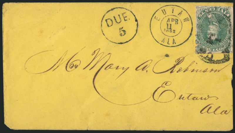 5c Green (1).> Margins all around except for two tiny edge nicks at right, tied by indistinct Corinth Miss. circular datestamp, Eutaw Ala. Apr. 11, 1862 double-circle datestamp and Due 5 in circle to left on
neat yellow cover, tiny bit reduced at