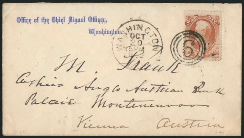 6c War, Soft Paper (O117).> Tied by bold Washington D.C. Oct. 30 1882 5 PM duplex datestamp and 6 three-ring target cancel on Office of the Chief Signal Officer, Washington imprint cover <to Vienna, Austria,>
Vienna receiving backstamp, Very Fi