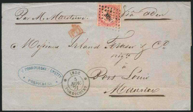 FRENCH COLONIES, 1865, 80c Carmine Rose on Pinkish (6).> Margins all around, tied by black INDE (French India) in lozenge of dots on folded letter to Mauritius, bold Inde Pondichery 5 Nov. 1871 double-circle
datestamp, small red boxed PD, ms. 
