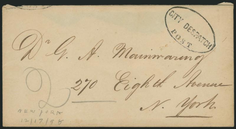 City Despatch Post.> Oval handstamp clearly struck on cover to Dr. G. A. Manwaring, 270 8th Ave., New York City, pencil 2 rate, enclosure is a part-printed marshals notice ordering addressee to appear for a
hearing on Apr. 17, 1858, about half of