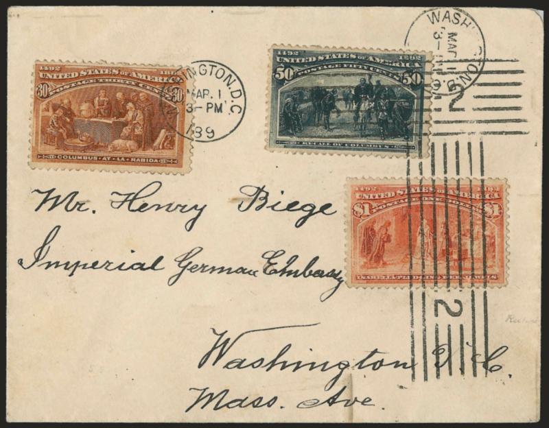 30c-$1.00 Columbians (239-241).> Tied by Washington D.C. Mar. 1, 189? machine cancels on cover addressed to the Imperial German Embassy in Washington D.C., 50c tiny tear at bottom, $1.00 tiny surface scuffs,
otherwise Very Fine, colorful and rare