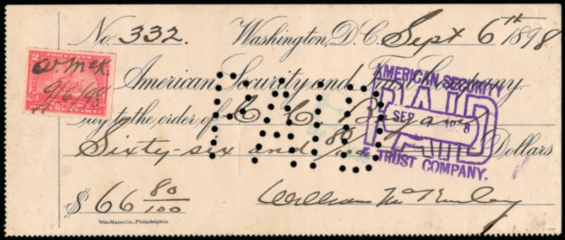 William McKinley.> Signature <as President> on Sep. 6, 1898 American Security & Trust check for $66.80, 2c Battleship Revenue at top left with McKinleys initials and date, McKinley was the third president to be
assassinated (at the Pan-American Expo