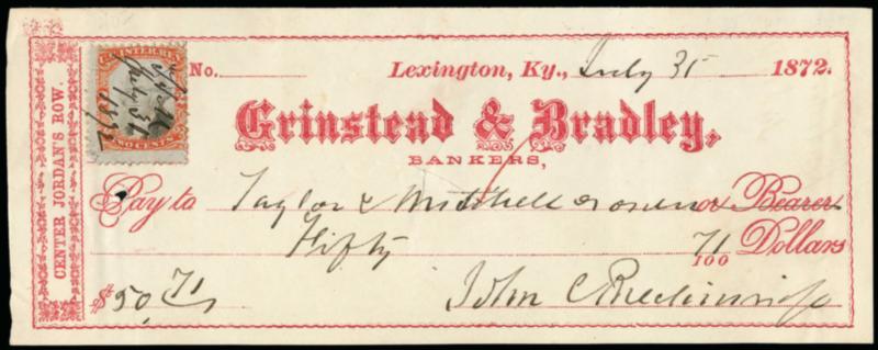 John C. Breckinridge.> Vice-President under James Buchanan, signature on Jul. 31, 1872 Grinstead and Bradley check, 2c Third Issue Revenue at top left, Very Fine, with engraved portrait with facsimile signature
beneath