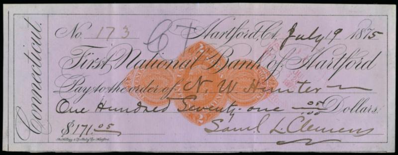 Samuel L. Clemens (Mark Twain).> Signature on Jul. 19, 1875 First National Bank of Hartford check for $171.05, 2c Orange Revenue Stamp Paper RN-D1 at center, Very Fine, with portrait and facsimile signature
beneath