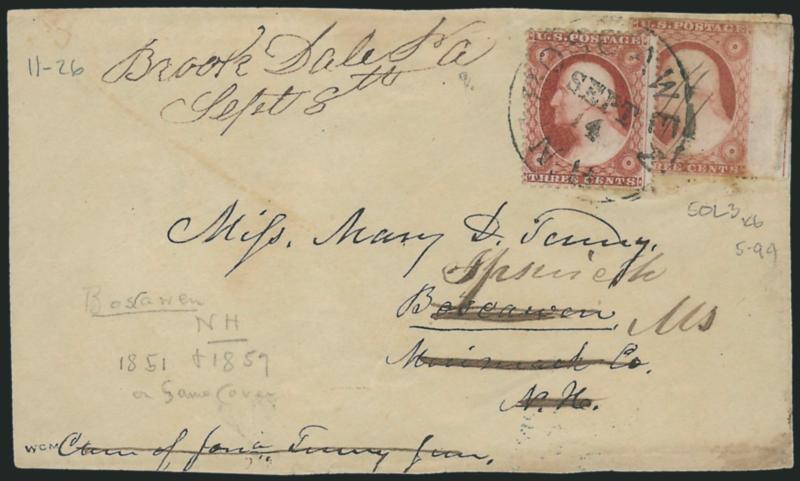 3c Dull Red, Ty. III (26).> Plate 9, tied by oscawen N.H. Sept. 14 (1857)> circular datestamp, <earliest documented use of 3c from Plate 9,> used as forwarding postage on front only with 3c Dull Red, Ty. II
(11A), Position 50L3, ms. cancel and B