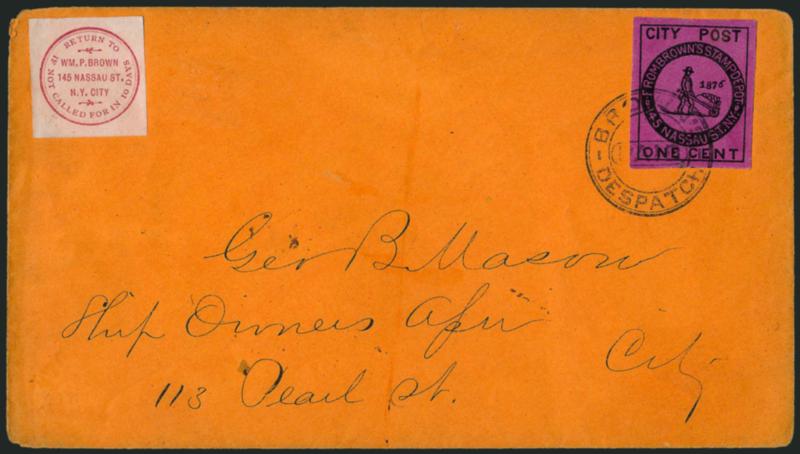 Browns City Post, New York N.Y., 1c Black on Violet (31L4).> Intense shade and impression, tied by Browns Despatch Paid handstamp on orange cover to local street address, Browns label at top left, fresh and
Very Fine, the Browns 31L4 stamp is e