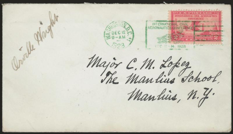 Orville Wright.> Signature on First Day cover bearing 2c Aeronautics (649) tied by <green> Washington D.C. Dec. 12, 1928 machine cancel, to Manlius N.J., receiving backstamp, Very Fine