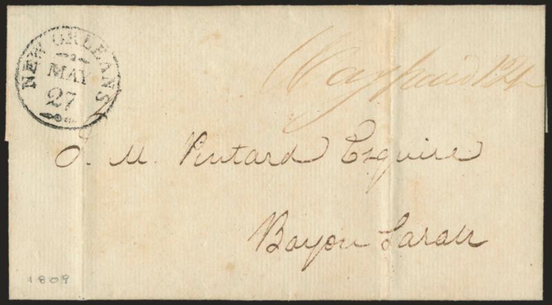 New Orleans May 27.> Well-struck circular datestamp with ornaments above and below date, red ms.< Way Paid 12-12> on 1809 folded cover to Bayou Sarah, light vertical file folds, Very Fine, scarce usage during
Spanish Florida period, ASCC $350.00