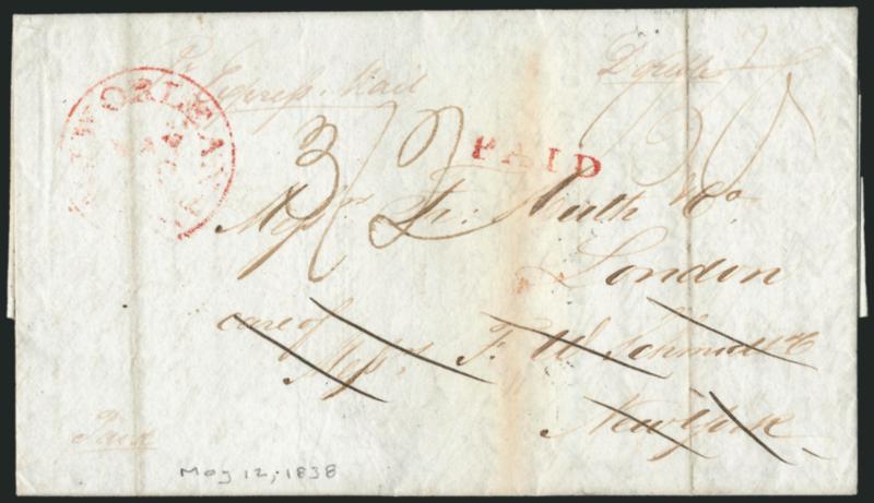 Express Mail.> Senders endorsement on 1838 folded letter from New Orleans to New York and forwarded <to England,> red New Orleans La. May 13 circular datestamp and matching Paid handstamp, ms. 1.50 express
rate, redirected by forwarder to Lo