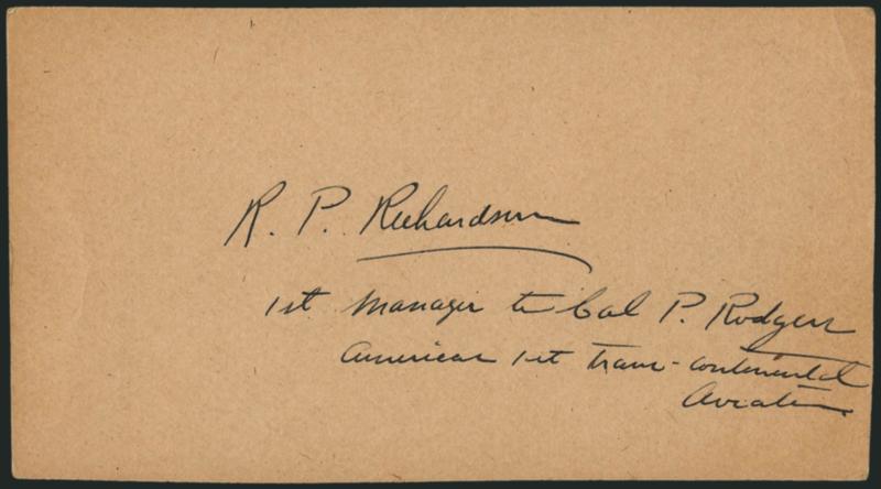 Vin Fiz Collateral.> Two items, first is card with ms. <<R. P. Richardson, 1st manager to Cal P. Rodgers, Americas 1st trans-continental aviator>>, second is 1c Postal Card cancelled by El Paso & Los Ang.
R.P.O. Jun. 19 duplex and addressed to C