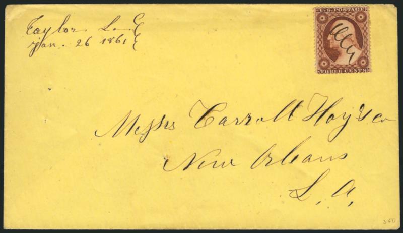 Taylor La. Jan. 26, 1861 -- First Day of Louisiana Independent Statehood.> Manuscript postmark and cancel on 3c Dull Red, Ty. II (26) on yellow cover to Carroll Hoy & Co. in New Orleans, usual filing pinholes,
Extremely Fine, ex Chase