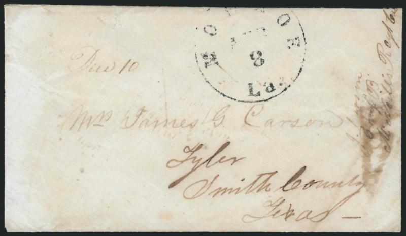 Monroe La. Apr. 8 (1865?).> Circular datestamp and ms. Due 10 on cover to Mrs. James G. Carson, Tyler Tex., soldiers letter endorsement in pencil <<J. Carson, Co B, McNeils Regt,>> repaired flap and cleaned,
otherwise Fine, accompanied by a lett