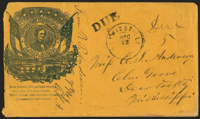 Hopkinsville Ky. Dec. 12, 1861.> Partly clear double-circle datestamp with ms. Due 5 on blue on buff <Jefferson Davis Medallion and Verse Patriotic> cover to Elm Grove Miss., soldiers endorsement from member of
7th Regt. Miss. Vol., ^DUE5^ two-