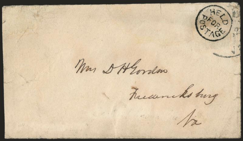 [Richmond Va.] Held for Postage.> Bold strike of auxiliary marking at top right where stamp was once affixed, trace of Richmond circular datestamp, addressed to Fredericksburg Va., some wear and some minor
restoration, Very Fine strike, the stamp m