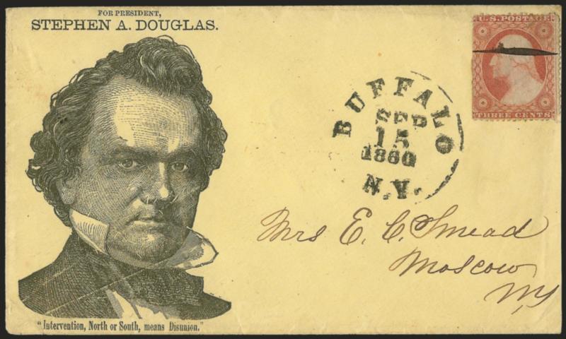 3c Dull Red, Ty. III (26).> S.e. at left, cancelled by single penstroke, Buffalo N.Y. Sep. 15, 1860 circular datestamp on yellow cover to Moscow N.Y. with <For President, Stephen A. Douglas campaign design using
an enormous Douglas portrait and s