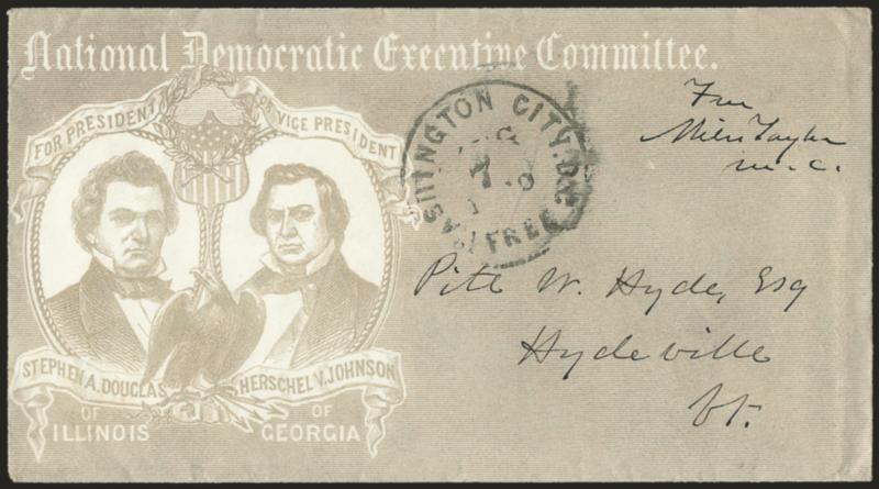 Washington City D.C. Free Aug. 7, 1860.> Circular datestamp with <<Free Miles Taylor M.C.>> (Representative from Louisiana) free frank on cover to Hydeville Vt. with <National Democratic Executive Committee
Douglas and Johnson campaign design,> M