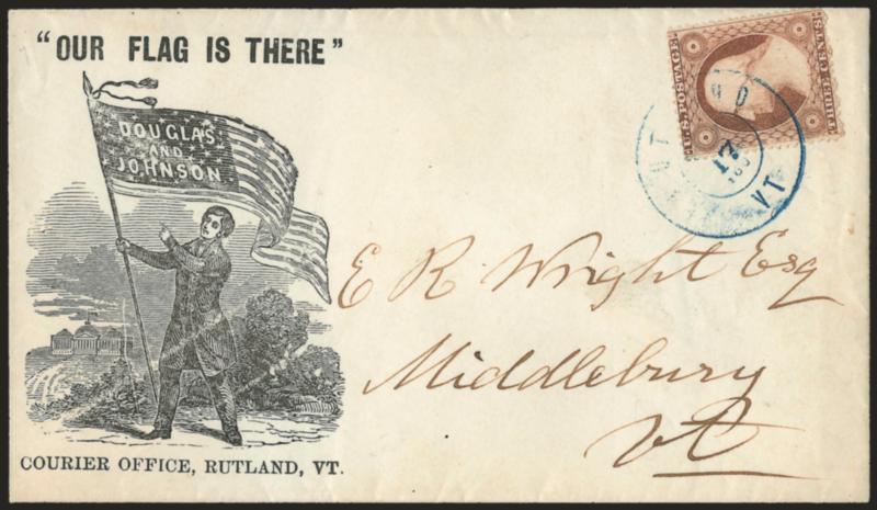 3c Dull Red, Ty. III (26).> Bright color, tied by Rutland Vt. ? 17, 1860 double-circle datestamp on cover to Middlebury Vt. with <Our Flag is There Douglas and Johnson campaign design,> Courier Office imprint,
Milgram SD-47 (illustrated on p. 153