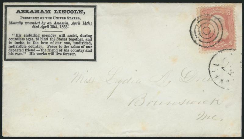3c Rose (65).> Bright color, tied by target, light strike of Lowell Mass. circular datestamp on cover to Brunswick Me. with <Lincoln mourning text in frame> at top left giving date of his assassination, Milgram
AL-375 (illustrated on p. 173), barel