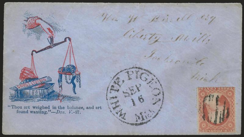 3c Dull Red, Ty. III (26).> Cancelled by grid, White Pigeon Mich. Sep. 16 circular datestamp on blue cover to Liberty Mills Mich. with <red and blue Thou art weighed in the balance, and art found wanting Justice
and scales cartoon,> Very Fine, a