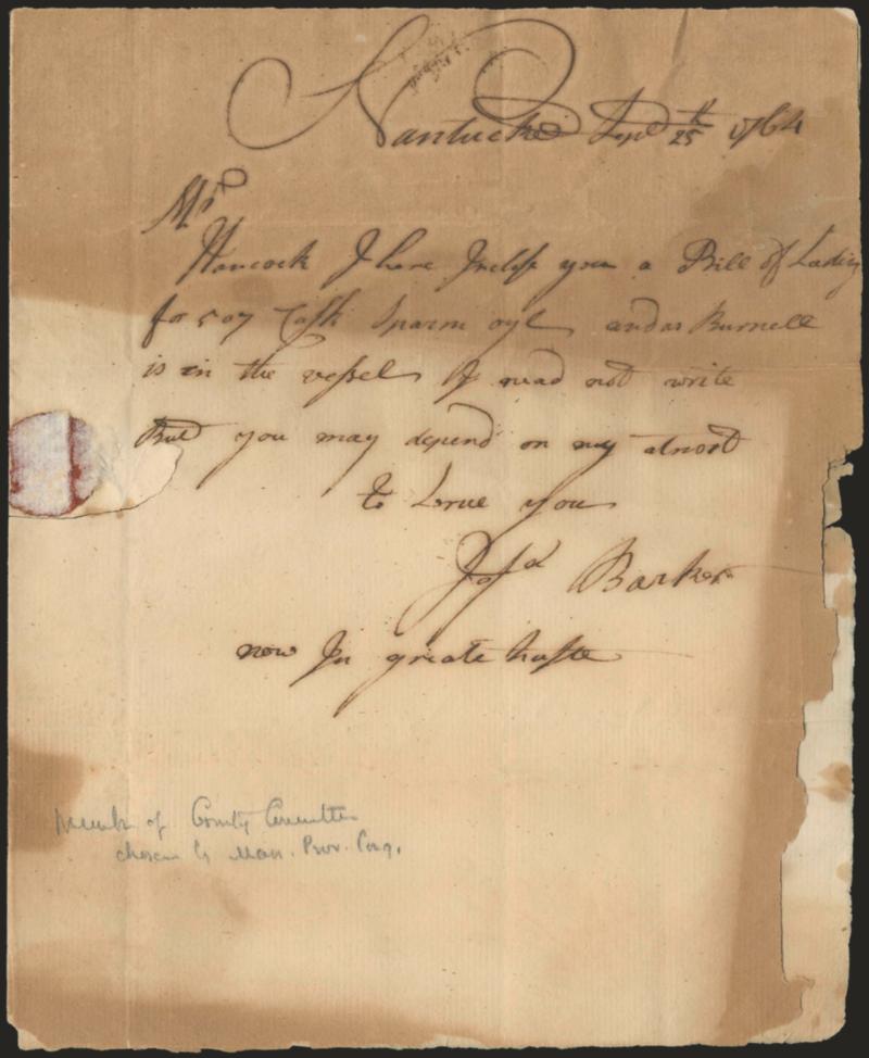 [John Hancock].> Bill of Lading and covering letter datelined <<Nantucket Sept. 25th 1764>> to John Hancock from a sea captain for 507 casks of Sperm oyl, some toning, otherwise Fine, interesting items relating
to Hancocks business