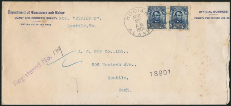5c Blue (304).> Horizontal pair, tied by <Kodiak, Alaska Aug. 27, 1908> duplex on legal-size registered cover to Seattle Wash., penalty envelope from Department of Commerce and Labors Coast and Geodetic Survey,
slightly reduced at right, some age