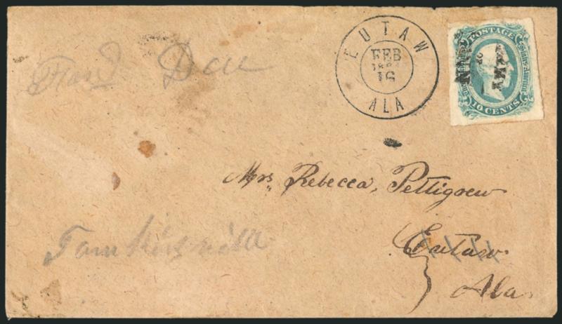 10c Greenish Blue, Die A (11c).> Full to large margins, gum soaks at top, cancelled by clear strike of <^ARMYOFTENN^> three-line field post handstamp on brown homemade cover to Eutaw Ala., <forwarded> to
Tomkinsville with perfect strike of Eutaw